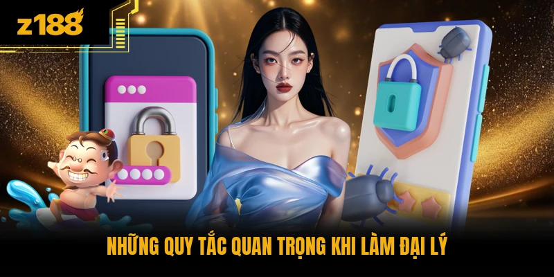 Những quy tắc quan trọng khi làm đại lý